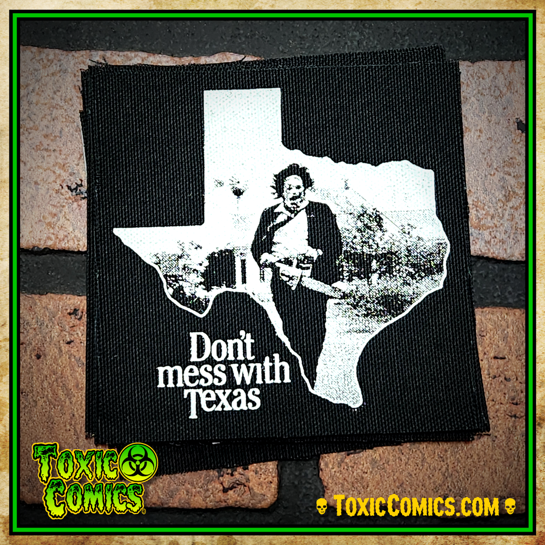 DON'T MESS WITH TEXAS (CHAINSAWS) - Punk Patch